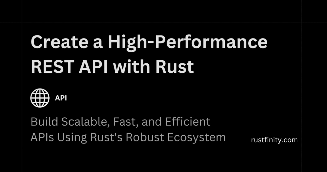 Create a High-Performance REST API with Rust