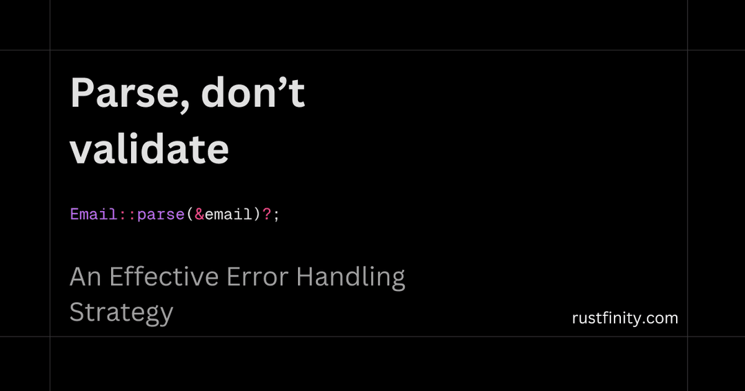 Parse, Don't validate: An Effective Error Handling Strategy